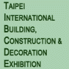 Taipei International Building, Construction & Decoration Exhibition