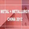 13th MM Metal+Metallurgy China 2012